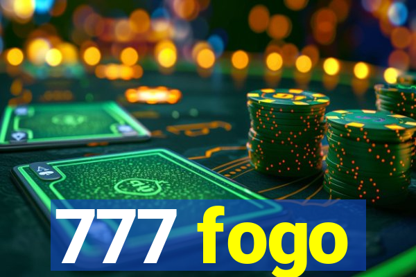 777 fogo